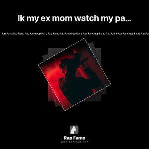 Ik my ex mom watch my page u the problem 