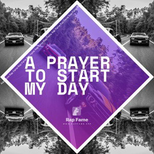 A prayer to start my Day