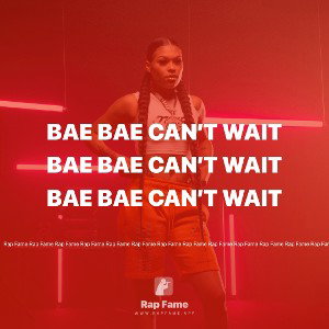 Bae Bae can’t wait