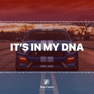 It’s in my DNA
