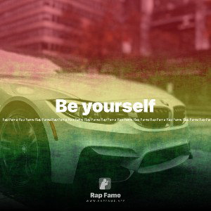 Be yourself 