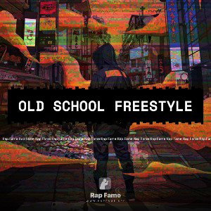 Old school Freestyle 