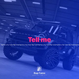 Tell me
