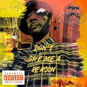 Don’t give me a reason 