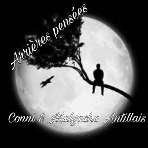 Arrières pensées (feat. Malgache Antillais) 