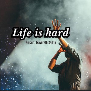 Life is hard 