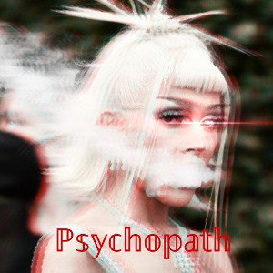               Psychopath                