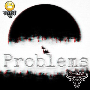 Tanner Yee- Problems ft.T-Mac