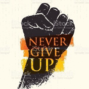 never give up