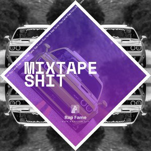 Mixtape Shit