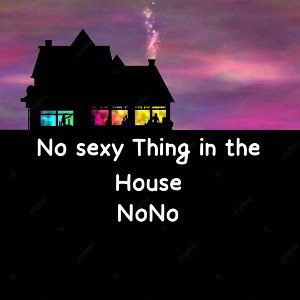 No sexy thing in the House- Single 