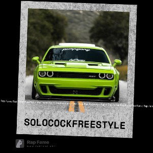    Solo cock freestyle