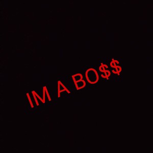 SAVAGE-IM A BO$$
