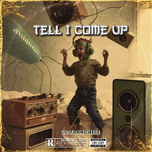 LcFranchise - Till i come up  