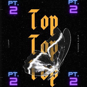TOP TOP TOP PT2 by LILDOM