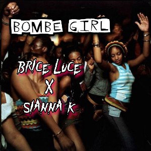SIANNA X BRICE - BOMBE GIRL 🔥