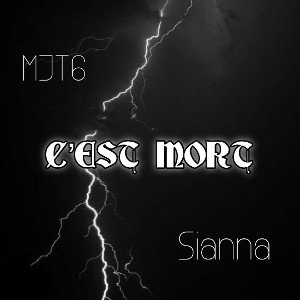 SIANNA - C’EST MORT FT MJT6