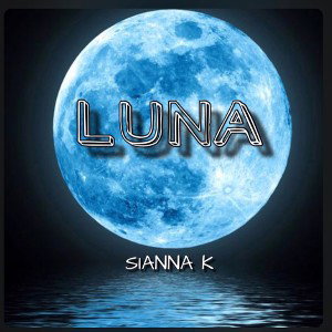 SIANNA K - LA LUNA 🌑