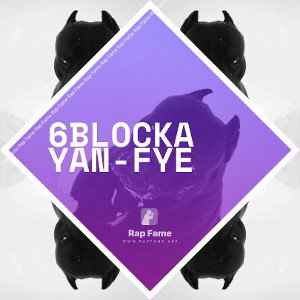 6Blocka Yan-Fye