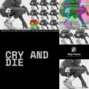 cry and die