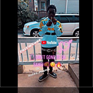 🎙(Ain’t Gont Be The Same) F.T GotEmGone