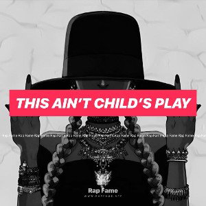 This Ain’t Child’s Play 