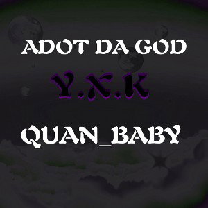 Y.X.K (feat. Quan_baby) 