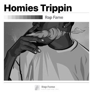 Homies Trippin