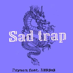 Sad trap