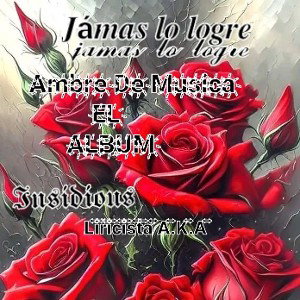 🇳🇮 Insidious 🇳🇮 - Jamás lo logré 