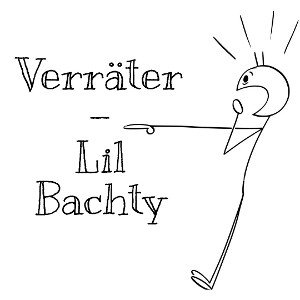 Verräter - Lil Bachty