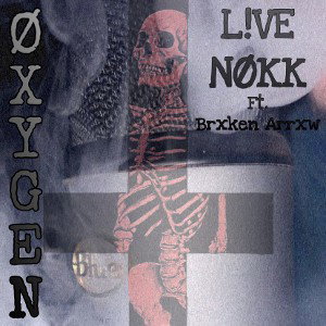 Øxygen (ft. Brxken Arrxw) 