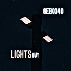 SEEK040 - Lights Out