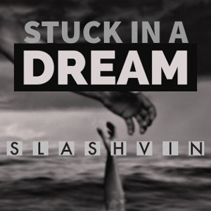 Stuck In A Dream