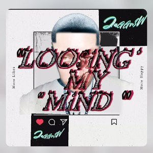 loosing my mind-jagnew