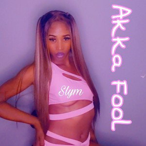 Slym Goody -Akka Fool 