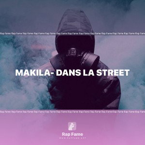 Makila- DANS LA STREET 