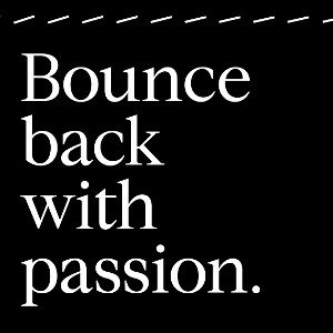 Ba Ba…BOUNCE BACK!!!