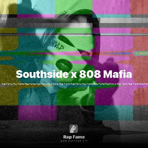 Southside x 808 Mafia