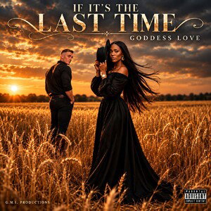 IF IT'S THE LAST TIME 