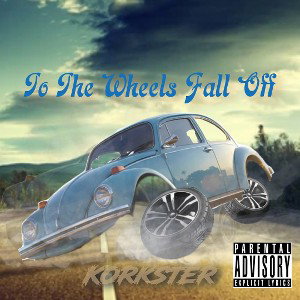 To The Wheels Fall Off