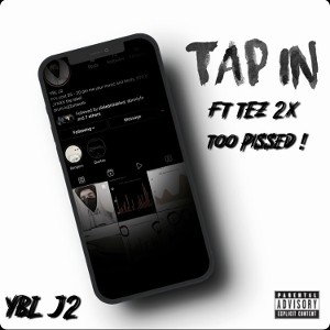 TapinFTTez2xTooPissed