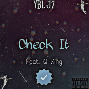 YBL J2 - CHECK IT! 👀✅ feat Q King
