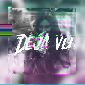 Deja-Vu-New-Mix-