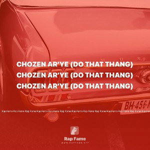 Chozen Ar’ye (Do That Thang)