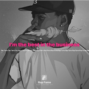 I’m the best in the business 