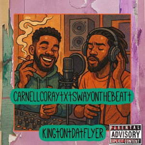 CORAY N SWAY X KING ON THE FLYER