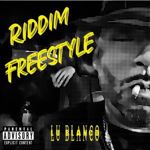 Riddim Freestyle-Lu Blanco vs Lu Blanco