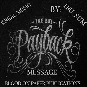 BIG PAYBACK MESSAGE