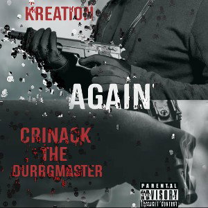 Again - Kreation x Crinack The Durrgmaster